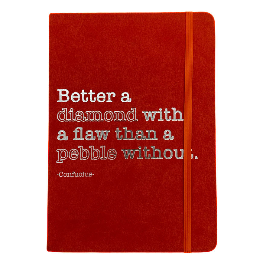 Confucius Quote Notebook - Better a diamond with a flaw than a pebble without | Journals for success by Robert Frederick