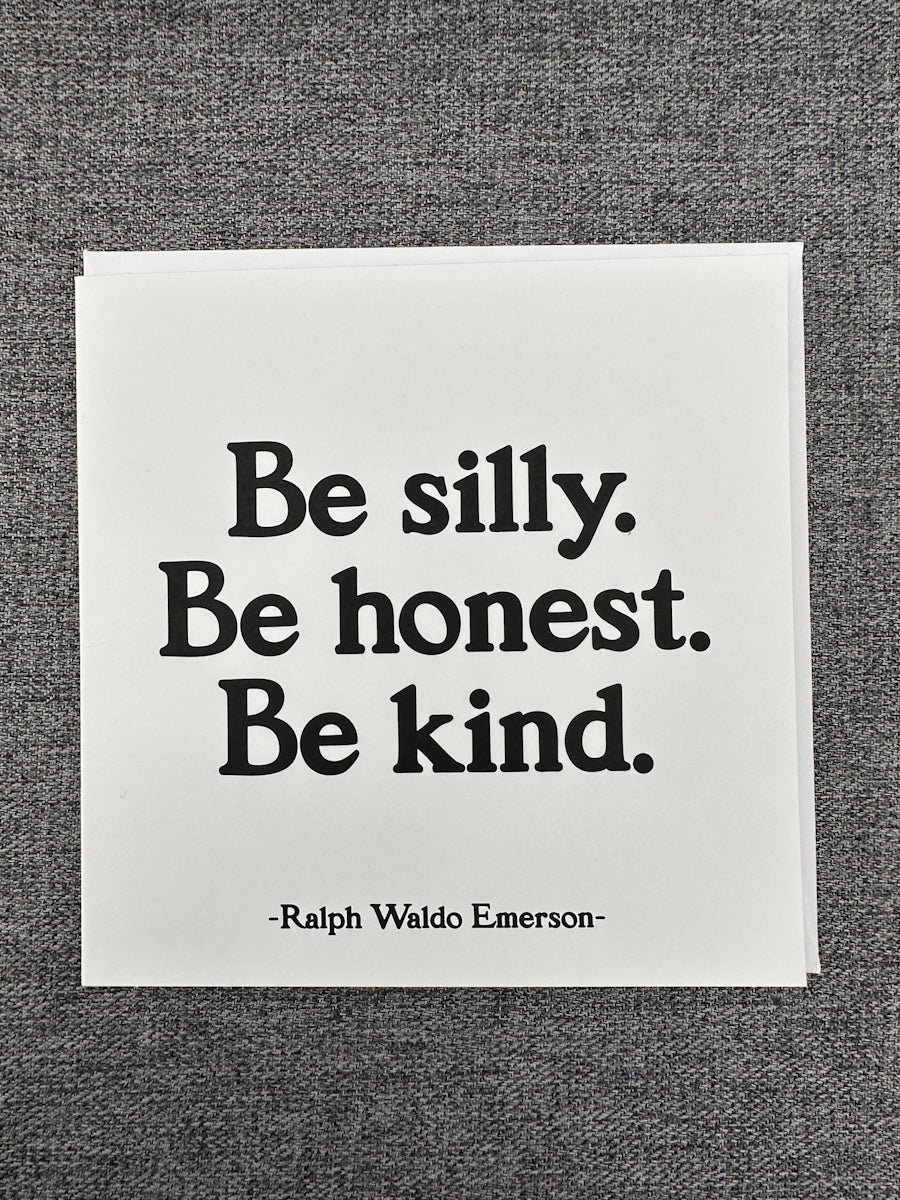 Be silly be honest be kind - Card