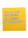Thank you for being all kinds of amazing - Greeting Card