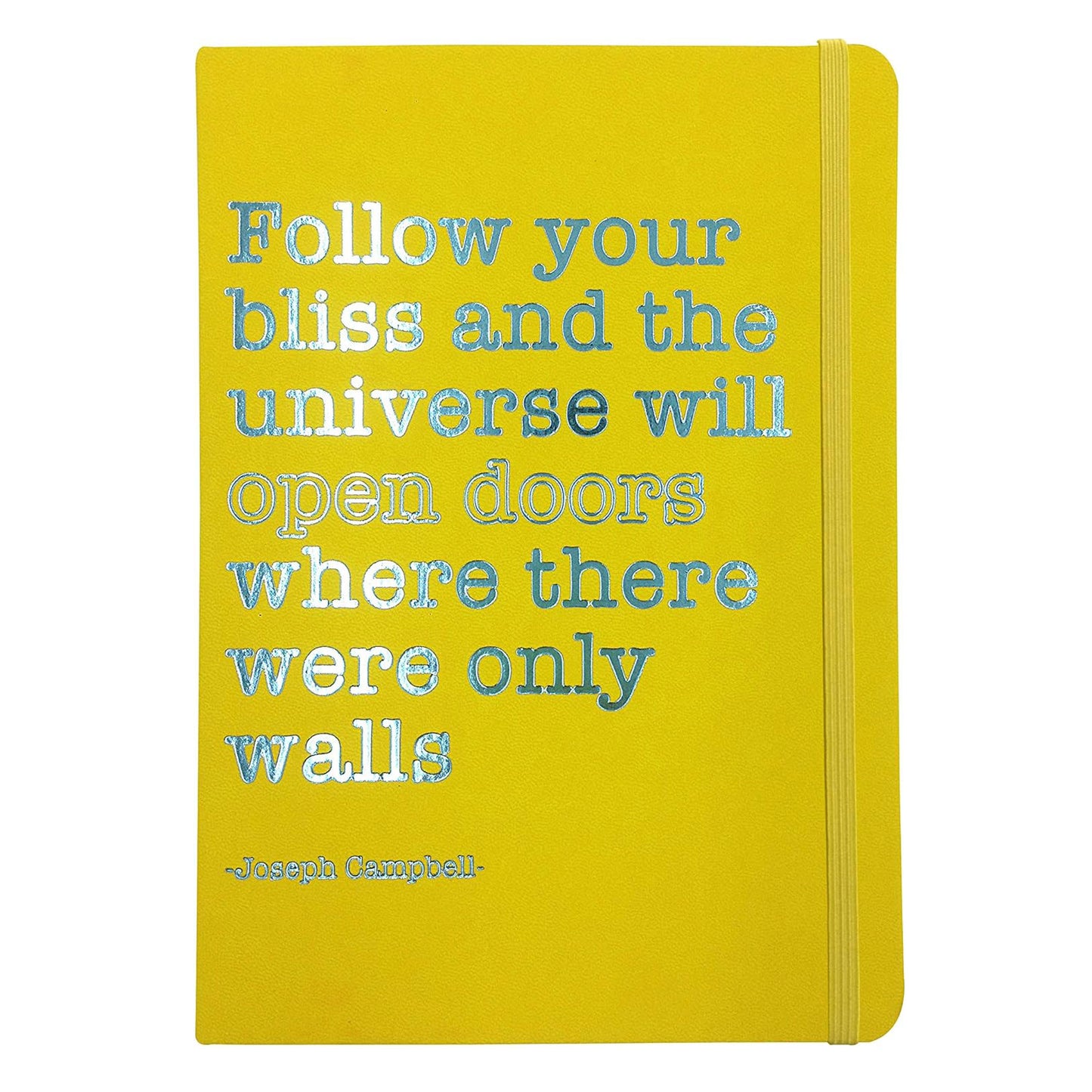 Joseph Campbell Quote Notebook - Follow your bliss and the universe will open doors...