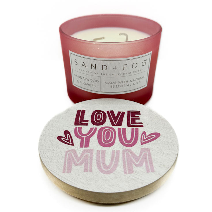 Love You Mum - Sandalwood & Flowers Scented Candle | SAND & FOG