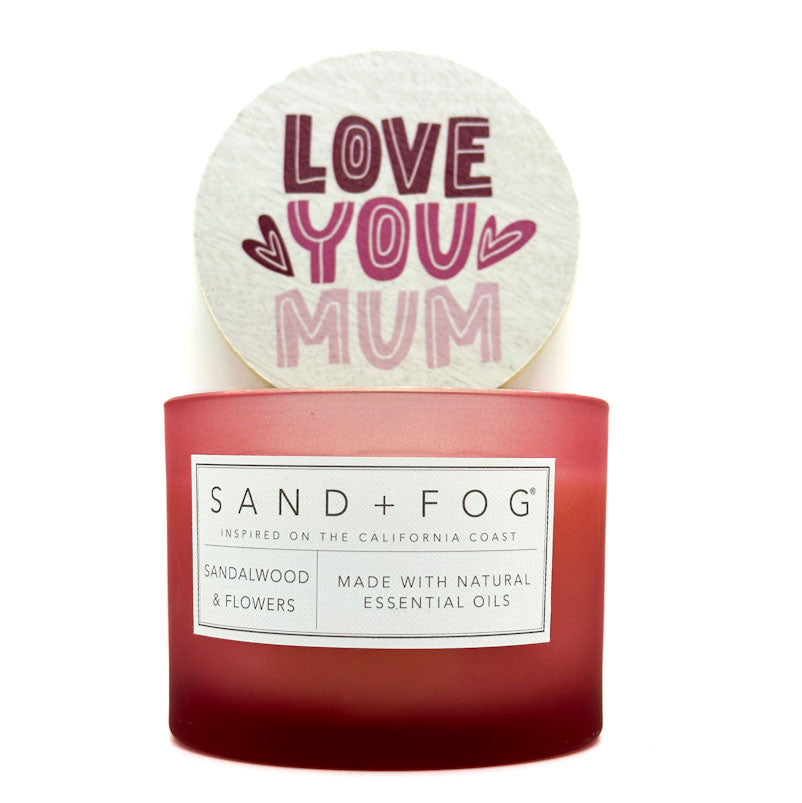 Love You Mum - Sandalwood & Flowers Scented Candle | SAND & FOG