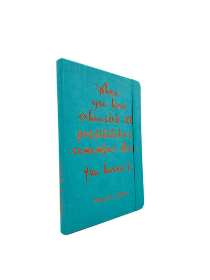 Thomas Edison Quote Notebook - When you have exhausted all possibilities...| Robert Frederick